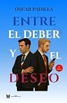 Entre el deber y ...