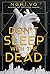 Don't Sleep with the Dead