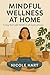 Mindful Wellness At Home: L...