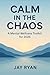 Calm in the Chaos: A Mental...