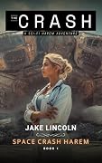 The Crash: A Sci-Fi Harem Adventure