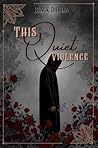 This Quiet Violence