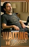 Waiting To Break