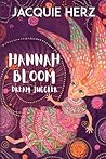 Hannah Bloom: Dream Juggler