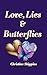 Love, Lies and Butterflies by Christine Skippins