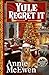 Yule Regret It (Northwoods Mysteries Book 4)