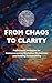 From Chaos to Clarity: Prof...