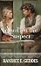 Sweet On The Suspect by Kandice E. Geddes Sweet On The Suspect by Kandice E. Geddes