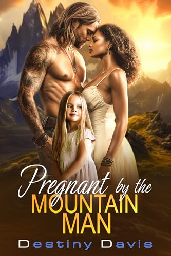 Pregnant by the Mountain Man (Kindle Edition)