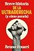 Breve historia de la Ultraderecha (y cómo pararla) (Breve historia de... nº 6) (Spanish Edition)