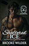 Shattered Ice: A ...