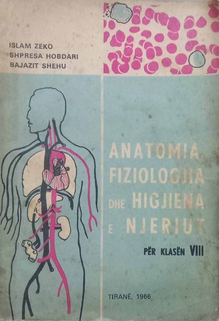 Anatomia, fiziologjia dhe higjiena e njeriut : për klasën e 8-të