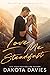 Love Me Steadfast (Love Me Dangerous #6)
