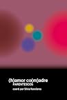 (h)amor co(m)adre...