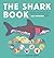 The Shark Book (See-Through Science)