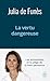 La vertu dangereuse by Julia de Funès