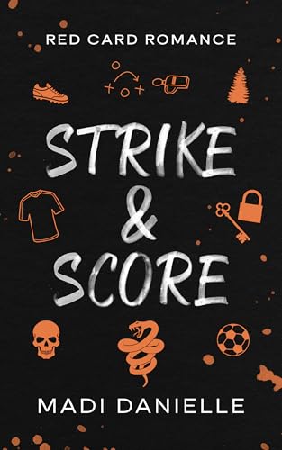 Strike & Score (Red Card Romance)