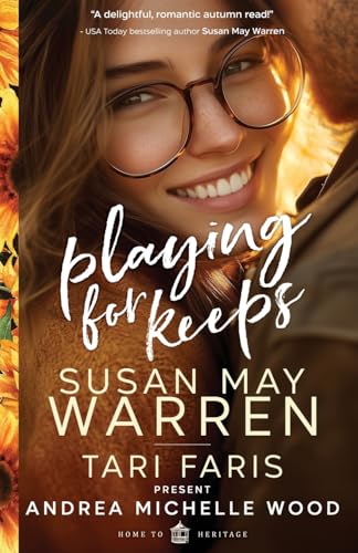 Playing for Keeps (Home to Heritage)