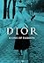 Dior: Icons of Fashion