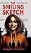 The Smiling Sketch (English...