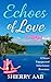 Echoes of Love in Bali by Sherry Aab