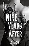 Nine Years After:...