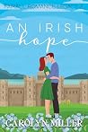 An Irish Hope by Carolyn   Miller