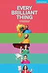 Every Brilliant T...