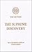 The Supreme Discovery (Selections from the Works of the Mother)