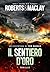 Il sentiero d'oro (Un'avven...