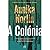 A Colónia by Annika Norlin
