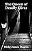 The Queen of Deadly Divas by Ricky James Rogers