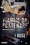 Fiamme da scatenare (Sabre Security Vol. 3) (Italian Edition)