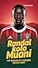 RANDAL KOLO MUANI: The maki...