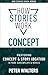 How Stories Work: Concept: ...