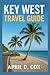 Key West Travel Guide: Top ...