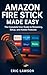 Amazon Fire Stick Made Easy...