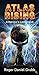 Atlas Rising: America’s Las...
