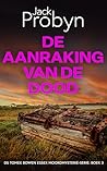 De Aanraking van ...