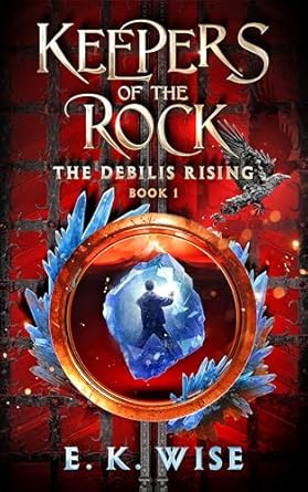 The Debilis Rising (Keepers of the Rock, #1)
