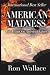 American Madness: The Assau...