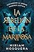 La rebelión de la mariposa (Spanish Edition)