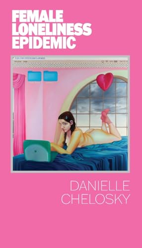 Female Loneliness Epidemic (Paperback)