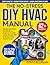 The No-Stress DIY HVAC Manu...