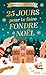 25 jours pour te faire fondre à Noël by Manon Lecuyer