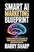 SMART AI MARKETING BLUEPRIN...