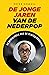 De jonge jaren van de Nederpop