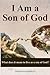 I Am a Son of God: What doe...