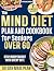 The Mind Diet Plan and Cookbook for Seniors Over 60 by Ruth Anne Carver The Mind Diet Plan and Cookbook for Seniors Over 60 by Ruth Anne Carver