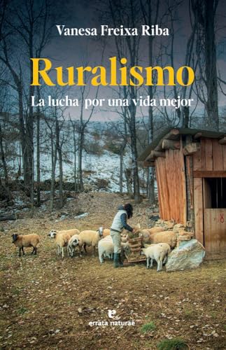 Ruralismo: La lucha por una vida mejor (Paperback)